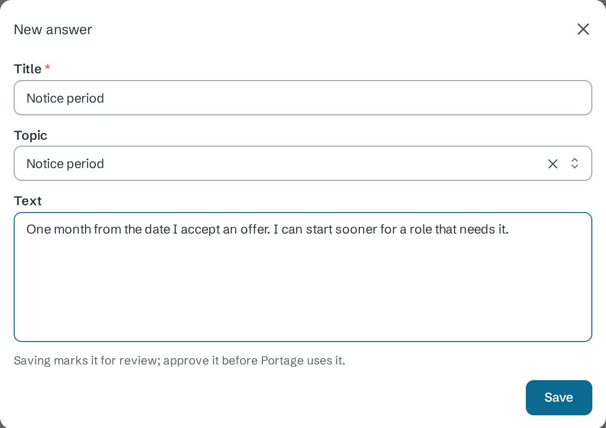 New answer dialog with Title Notice period, Topic Notice period, the answer text, the note Saving marks it for review; approve it before Portage uses it, and a Save button