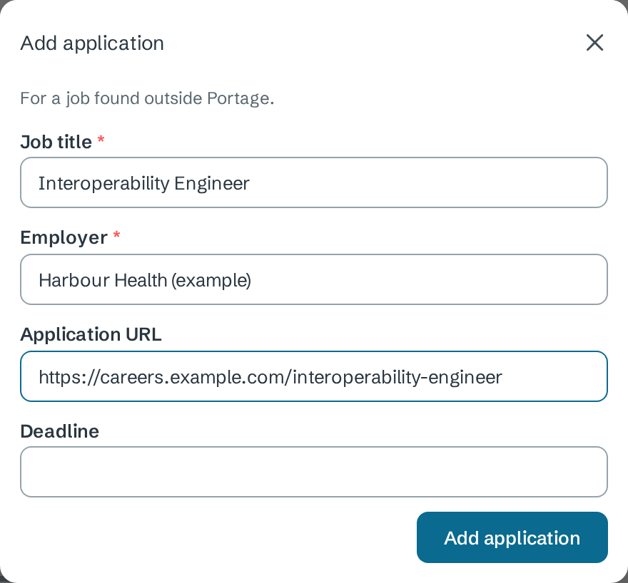 Add application dialog: For a job found outside Portage, with Job title Interoperability Engineer, Employer Harbour Health (example), an Application URL and an empty Deadline