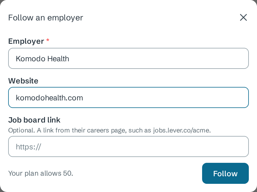 Follow an employer dialog with Employer Komodo Health, Website komodohealth.com, an empty Job board link field, the note Your plan allows 50, and a Follow button